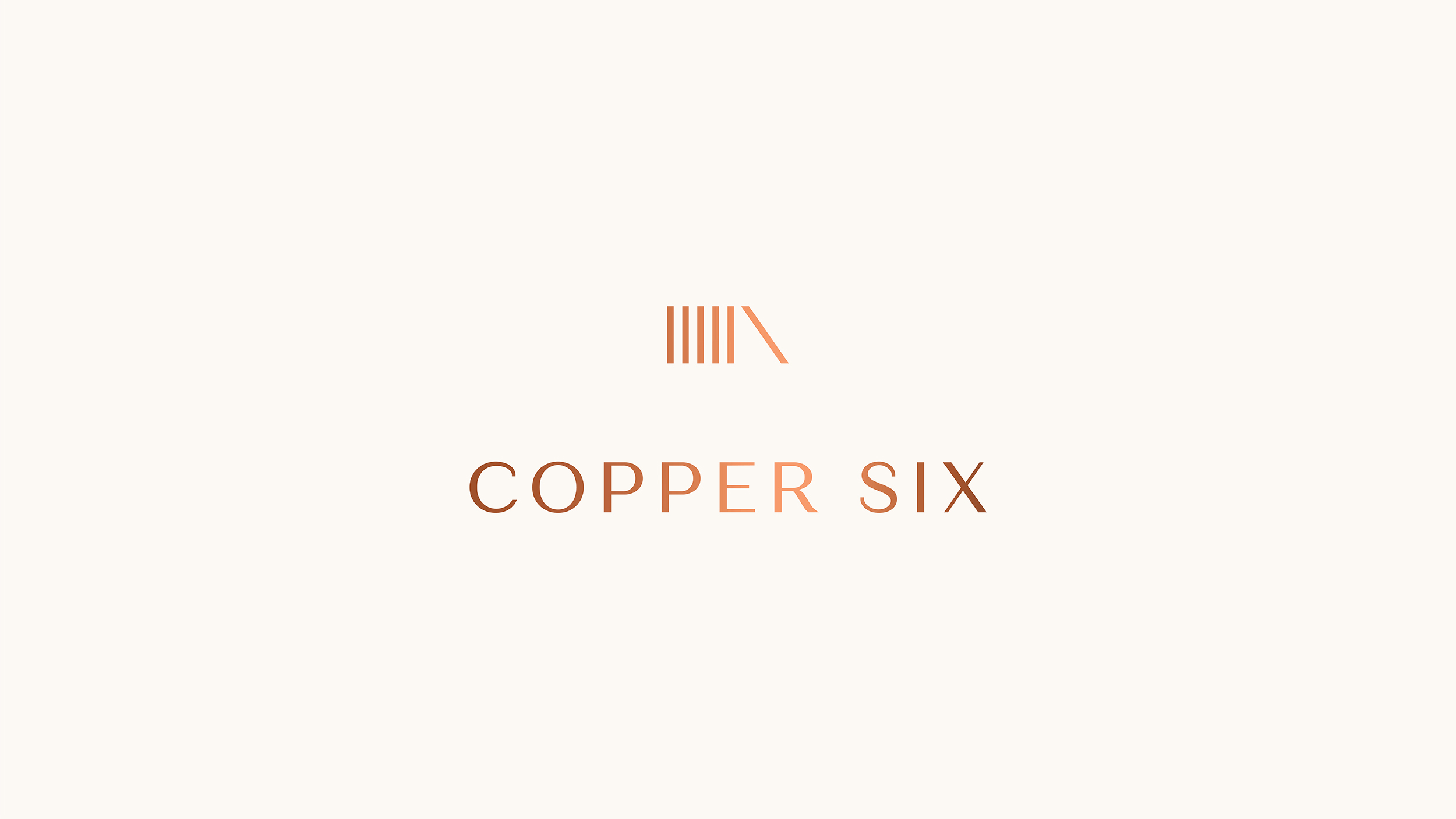 Copper Six